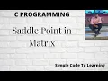 C Program To Find Saddle Point In Matrix Hindi