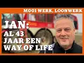 Mooi Werk, Loonwerk | voor Jan is loonwerk een 'Way of life'
