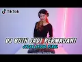 Download Lagu DJ BUIH JADI PERMADANI VIRAL TIKTOK JEDAG JEDUG ( DJ ZAHRA )