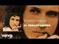 Download Lagu Roberto Carlos - El Humahuaqueño (Áudio Oficial)