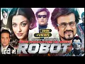 Enthiran | Robot Full Movie in Hindi HD | Full Action Movie | Aishwarya Rai, Rajnikanth