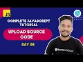- How to Upload Source Code Of Our JavaScript Program