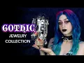 MY GOTHIC JEWELRY COLLECTION Featuring Gthic Jewelry
