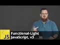 Functional-Light JavaScript v3 by Kyle Simpson