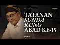 Download Lagu 4 Kitab Sunda Kuno: Gerbang ke Peradaban Pasundan - Aditia Gunawan | Chronicles #22