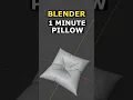 3D Pillow In 1 Minute - Blender EASY #3d #blender #3dmodeling #blender3d
