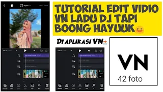 Download TUTORIAL EDIT VIDIO VN LAGU DJ TAPI BOONG HAYUK 😅😚 MP3