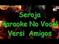 Download Lagu Seroja Karaoke No Vocal Amigos