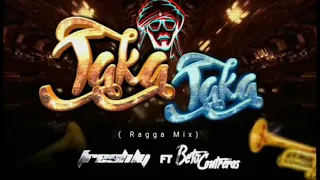 taka taka ragga mix dj freshly u0026 alberto contreras