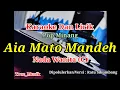 Download Lagu Karaoke Aia Mato Mandeh Nada Wanita (C) Ratu Sikumbang | Pop Minang