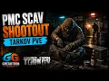 TARKOV PVE PMC Scav Run Shootout Extravaganza