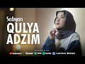 Download Lagu QULYA ADZIM (قُلْ يَا عَظِيمَ ) - NISSA SABYAN | FULL ALBUM TERBARU SHOLAWAT RELIGI 2025