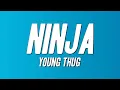 Lagu Young Thug - Ninja (Lyrics)