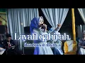 Download Lagu COVER BY IKA ISMATUL HAWA - LAYALIL QAHIRAH ( ليالي القاهرة ) LIVE IKA ENTERTAINMENT