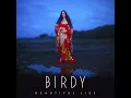 Wings (Acoustic) - Birdy