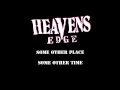 Lagu Heavens Edge - Some Other Place Some Other Time (Full Album) (1998)