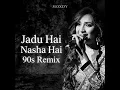 Jadu Hai Nasha Hai Trap Mix