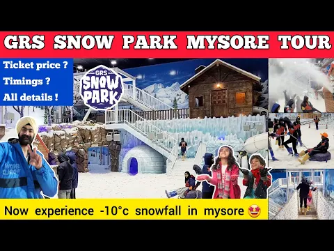 Download MP3 Grs snow park mysore 2024 - grs snow park mysore video | Grs fantasy park mysore snow park ticket