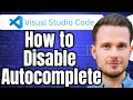 How To Disable Autocomplete In Visual Studio Code