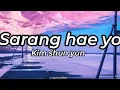 Lagu Kim Yung Sup - Sarang Hae Yo (Korean Song) Lyrics