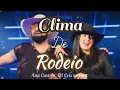 Download Lagu CLIMA DE RODEIO- Ana Castela, DJ Cris no beat (Letra)