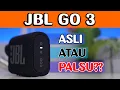 Download Lagu JBL GO 3 INDONESIA : MODEL BARU SUDAH ADA PALSU NYA ?! | WAJIB CEK PERBEDAANNYA SEBELUM MEMBELI !!