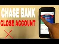4 Ways To Close Chase Bank Account