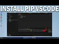 How To Install PIP in Visual Studio Code - Easy Fix