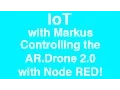 IBM IoT ARDrone2 Using Node RED to control the AR Drone 2 0 Part 2