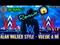 Alan Walker Style - Vuelve a mi - (Remix - DJ JUAN ツ) 💥🇵🇪🎹