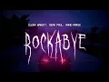 Lagu clean bandit - rockabye (feat. sean paul, anne-marie) [ sped up ] lyrics