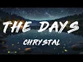 Chrystal - The Days (Lyrics)