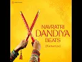 Navratri Dandiya Beats 2026 (Kamariya)