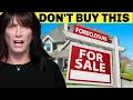 NEVER Buy a Foreclosed Home