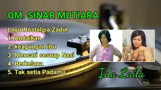 Download Om Sinar Mutiara | Keagungan Ibu | Ida Laila Full Album MP3