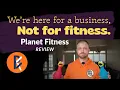 GYM REVIEW Planet Fitness