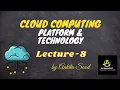 Cloud Computing Platform Technology cloud computing Lec - 8 Ankita Sood