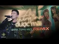 Lagu Ai Chung Tình Được Mãi (Remix) - Đinh Tùng Huy |