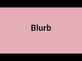 Blurb Meaning and Pronunciation