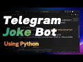 Create a Fun Joke Bot for Telegram Using Python Step-by-Step Guide