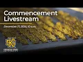 Fall 2025 Commencement - December 17 2025 at 10 00 am