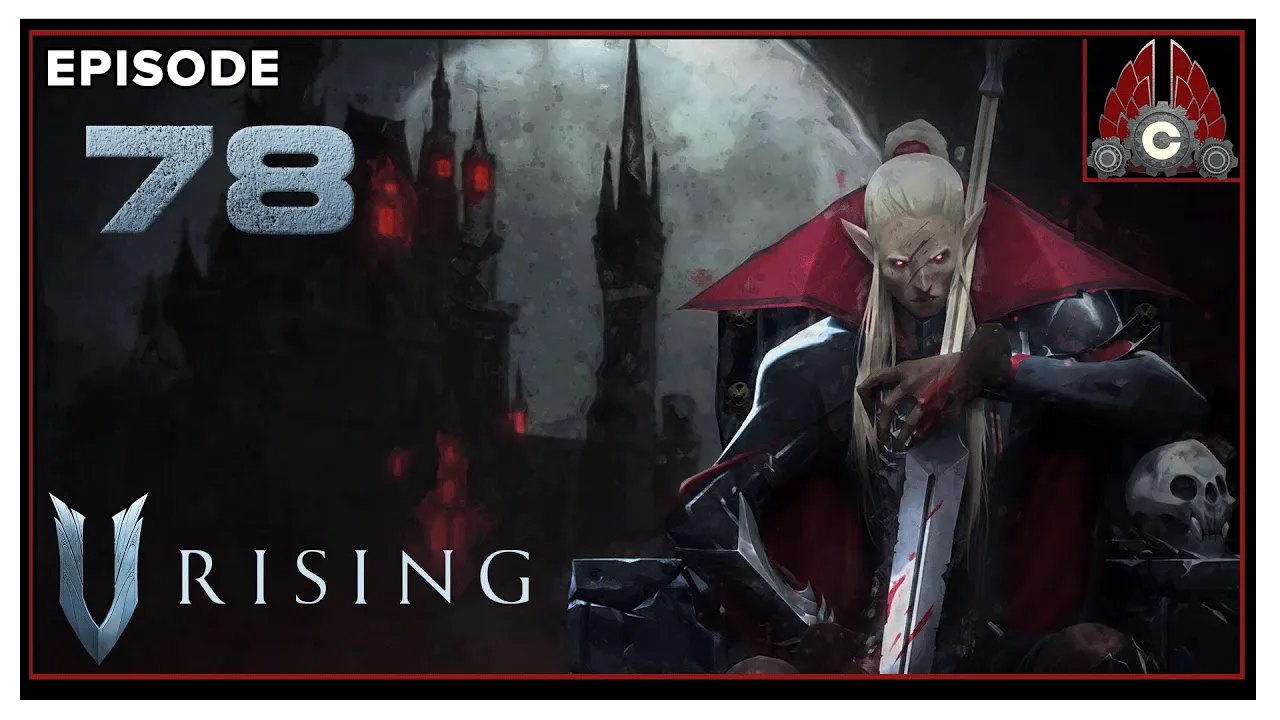 CohhCarnage Plays V Rising Early Access (Server Save Wipe Restart) - Episode 78
