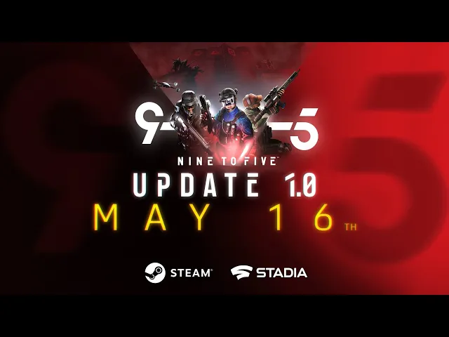 Nine to Five Update 1.0 Launch Trailer