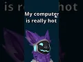 A Protogen Called his computer Hot