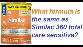 What formula is the same as Similac 360 total care sensitive