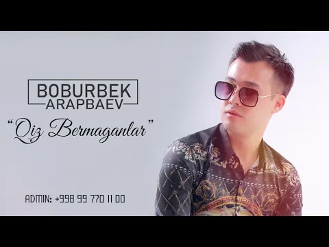 Download MP3 Boburbek Arapbaev - Qiz bermaganlar (Music)