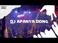 Lagu DJ APANYA DONG - BOOTLEG 2025 || YANG LAGI FYP!!! 