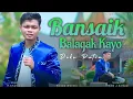 Download Lagu Dike Putra - Bansaik Balagak Kayo | Dendang Minang Sindiran Terbaru 2025 (Official Music Video)