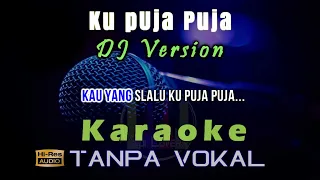 Download Karaoke Ku Puja Puja - DJ Version (Tanpa Vokal) MP3