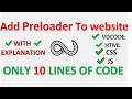 How To Make Website Preloader Using HTML CSS JS Easiest way 10 line of code Code in Description